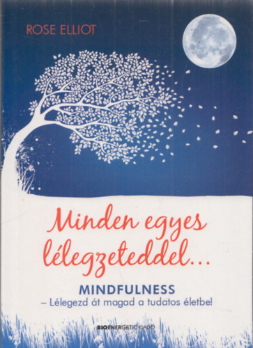 Minden egyes llegzeteddel...