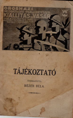 H�zer B�la - Orsz�gos jelleg� mez�gazdas�gi ipari �s kert�szeti ki�llit�s �s v�s�r- T�j�koztat�