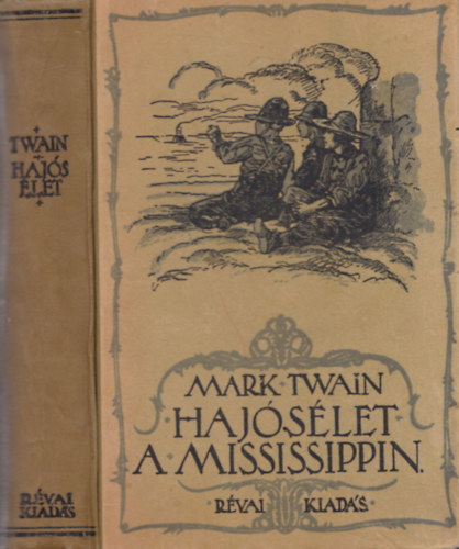 Hajslet a Mississippin - Eredeti rajzokkal