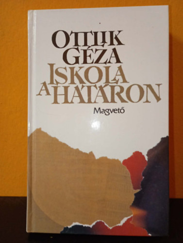 Iskola a hat�ron (Magvet� K�nyvkiad�, kem�nyk�t�s)