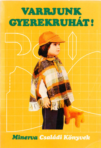 Gyermekruha szabs-varrs + Varrjunk gyerekruht!