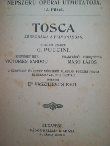 Tosca zenedrma 3 felvonsban - Npszer operai utmutatja 13. fzet