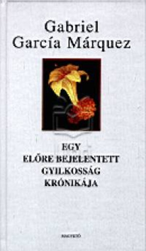 Egy elre bejelentett gyilkossg krnikja