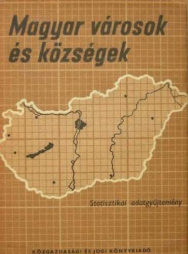 Magyar vrosok s kzsgek - Statisztikai adatgyjtemny