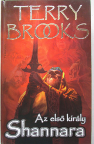 Terry Brooks - Az els� kir�ly Shannara