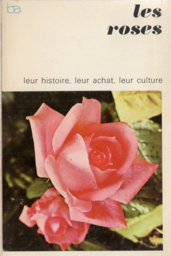 Pierre Doyonnax, Anne Massenet, Line Mailhé Georges Dobbelaere - Les roses