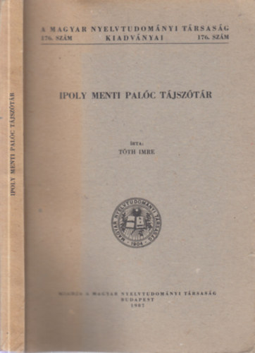 Ipoly menti pal�c t�jsz�t�r (A Magyar Nyelvtudom�nyi T�rsas�g kiadv�nyai 176. sz�m)