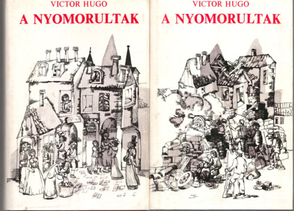 Victor Hugo - A nyomorultak (I-II. ktet)