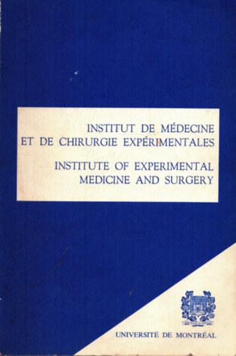 Institut de Mdecine et de Chirurgie Exprimentales - Institute of experimental medicinek and surgery