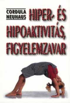 Cordula Neuhaus - Hiper- s hipoaktivits, figyelemzavar