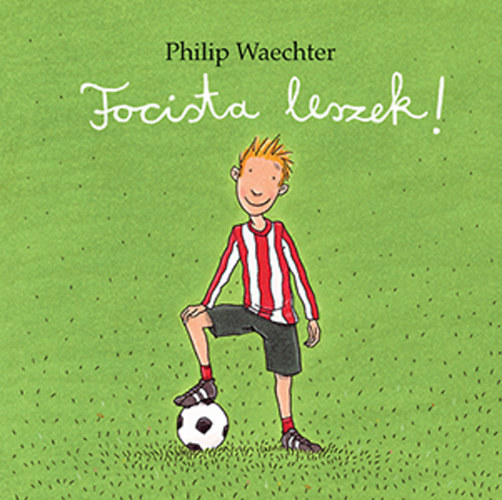 Philip Waechter - Focista leszek!