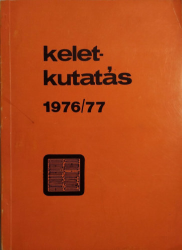 Keletkutats 1976/77 - Tanulmnyok az orientalisztika krbl