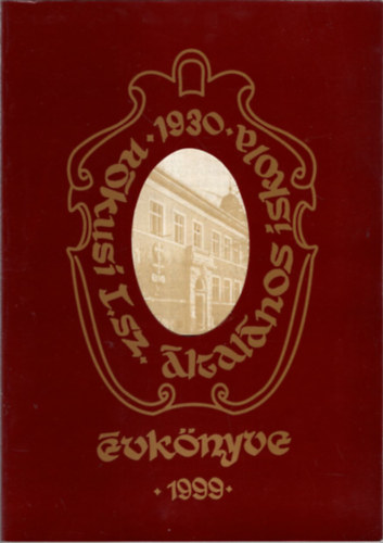 A Rkusi 1. sz. ltalnos Iskola vknyve 1998/99 Szeged