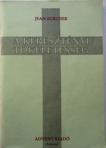 A keresztnyi tkletessg