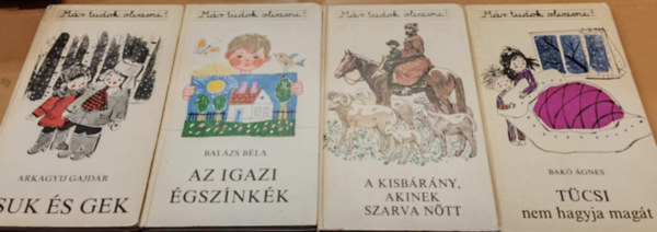 4 db Mr tudok olvasni!: A kisbrny, akinek szarva ntt + Az igazi gsznkk + Csuk s Gek + Tcsi nem hagyja magt