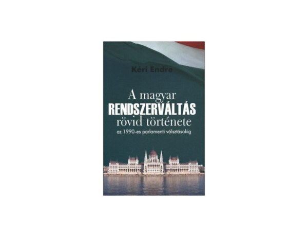 A magyar rendszervlts rvid trtnete az 1990-es parlamenti vlasztsokig