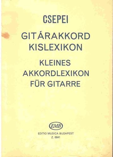 Git�rakkord kislexikon - Kleines Akkordlexikon f�r Gitarre