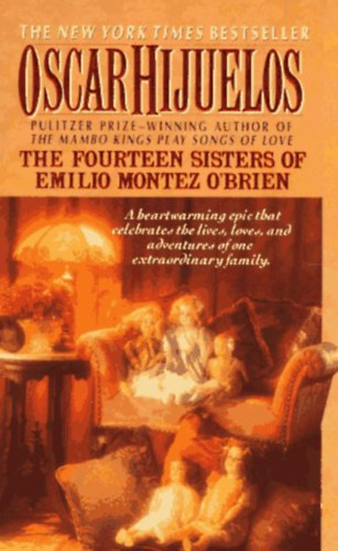 Oscar Hijuelos - The Fourteen sisters of Emilio Montez O'Brien