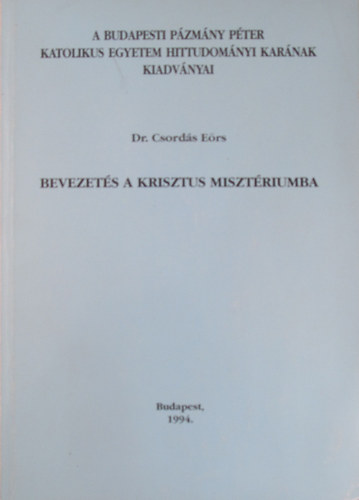 Bevezets a Krisztus misztriumba