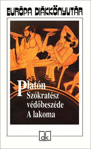 Szkratsz vdbeszde - A lakoma - Eurpa dikknyvtr