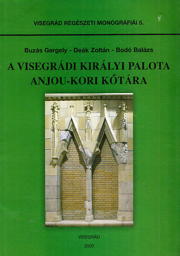 A visegrdi kirlyi palota Anjou-kori ktra