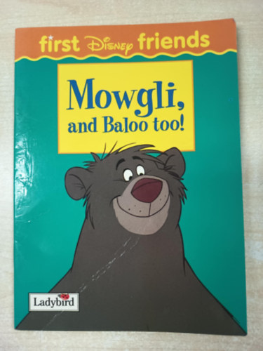 Mowgli and Baloo Too! (First Disney Friends) - Maugli s Balu is!