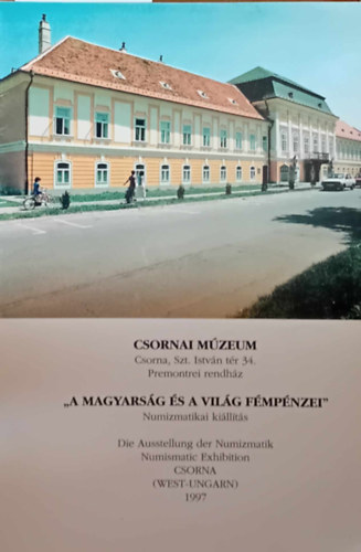 V. Szalontay Judit - Csornai Mzeum, Numizmatikai Killts