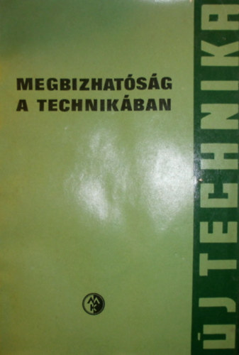 Nagy Ern� - Megb�zhat�s�g a technik�ban
