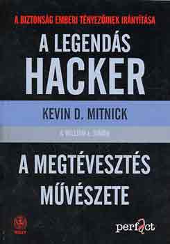 A legend�s hacker - A megt�veszt�s m�v�szete