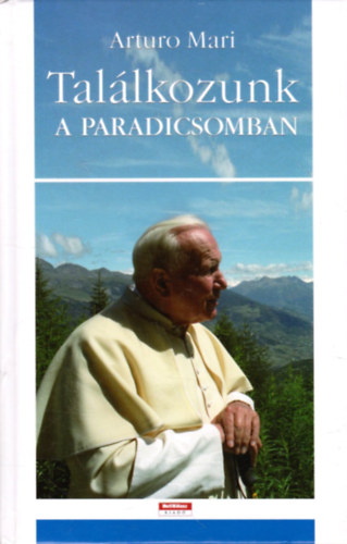 Tal�lkozunk a Paradicsomban