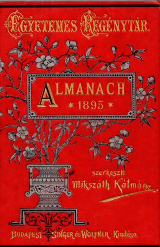 Almanach az 1895. �vre (Egyetemes reg�nyt�r)