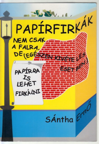 Paprfirkk - Nem csak a falra, de (egszen kivteles esetben) paprra is lehet firklni