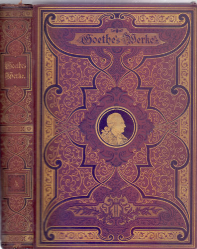 H. Dntzer  Johann W. Goethe (Herausgeber) - Goethes Werke. Illustrirt von ersten deutschen Knstlern. Band 4. (Goethe mvei. Az els nmet mvszek illusztrltk. 4. ktet.)