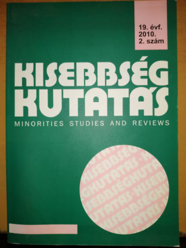 Kisebbsgkutats 19. vf. 2010. 2. szm - Minorities Studies and Reviews