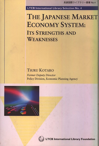 The Japanese market economy system: Its strenghts and weakness