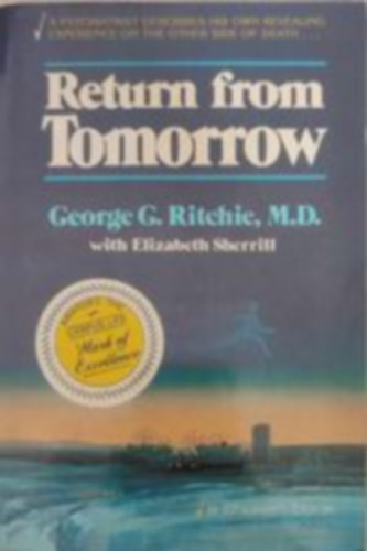 George G. Ritchie with Elizabeth Sherrill - Return from Tomorrow