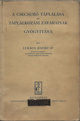 A csecsem tpllsa s tpllkozsi zavarainak gygytsa