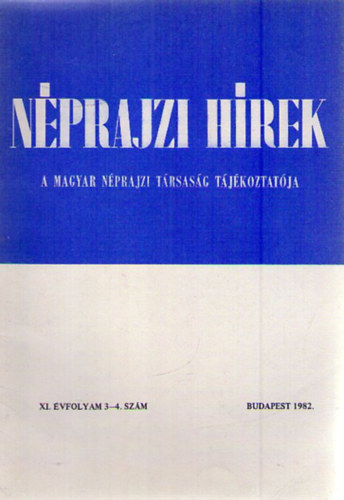 Nprajzi Hrek 1982/3-4. - A Magyar Nprajzi Trsasg tjkoztatja