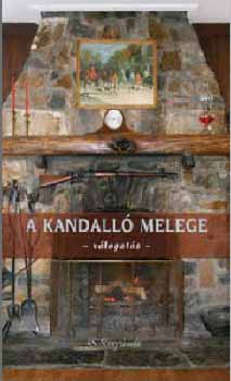 A kandall� melege - V�logat�s