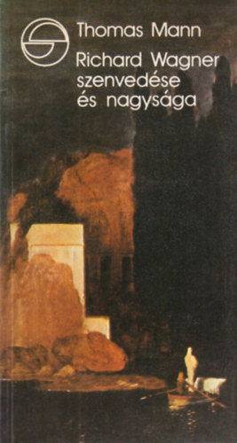 Richard Wagner szenvedse s nagysga (Mrleg)