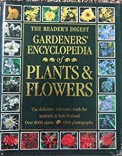 The Reader's Digest Gardeners' Encyclopedia of Plants & Flowers