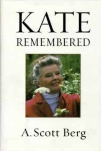 A. Scott Berg - Kate Remembered