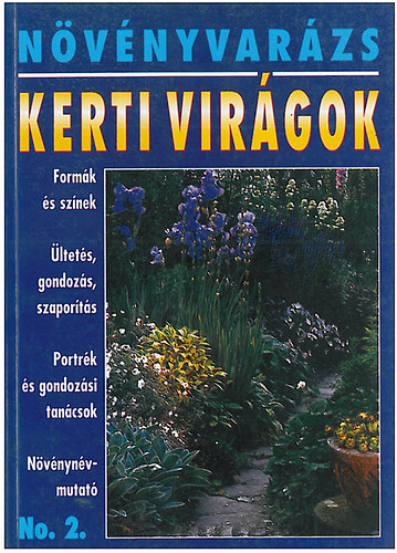 Kerti virgok - Nvnyvarzs