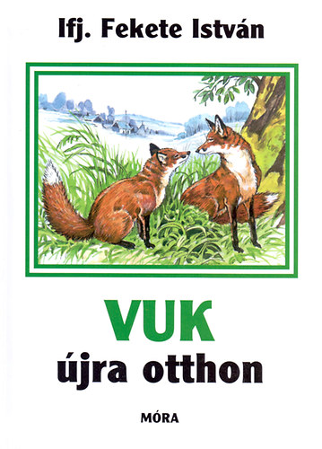 Vuk jra otthon