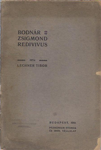 Bodnr Zsigmond Redivivus