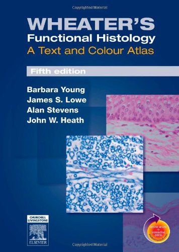 James S. Lowe, Alan Stevens, John W. Heath Barbara Young - Wheater's Functional Histology: A Text and Colour Atlas