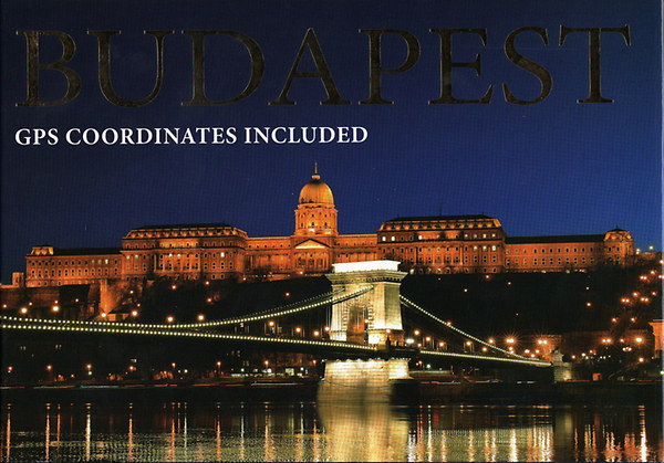 Budapest - GPS Coordinates Included
