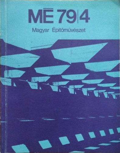 Magyar Építőművészet, 1979/4.
