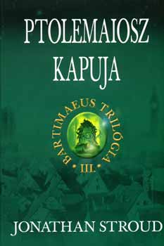 Ptolemaiosz kapuja - Bartimaeus III.