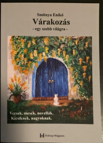 V�rakoz�s - egy szebb vil�gra